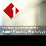 Da capo: Im Gespräch - Rainer Mausfeld, Psychologe
